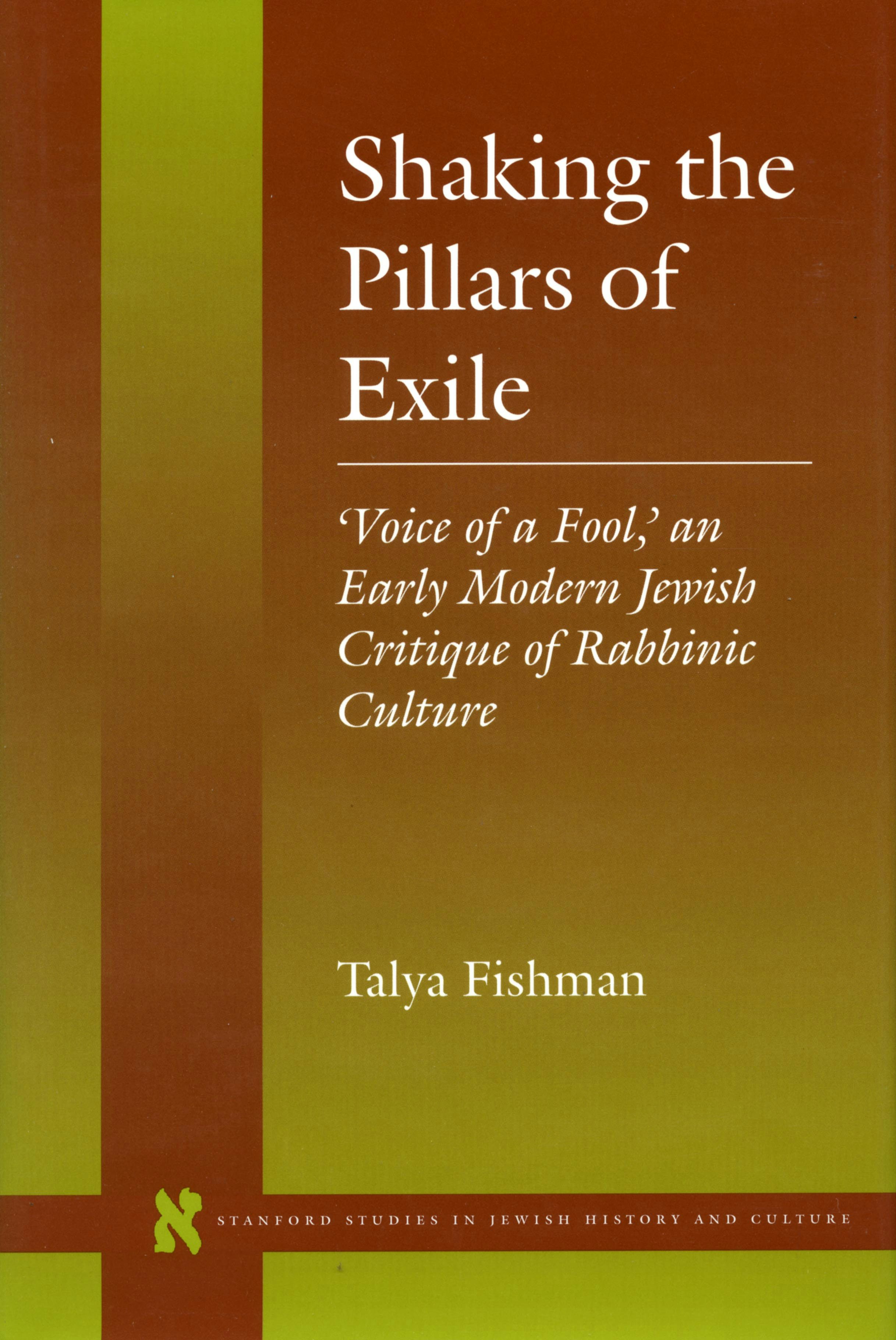 Book cover image for Shaking the Pillars of Exile ISBN: 9780804728201