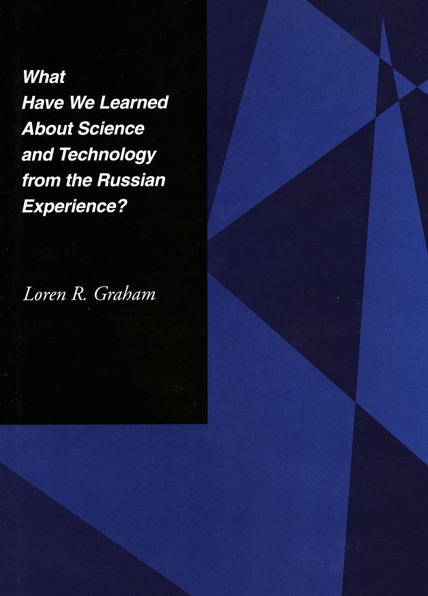 Book cover image for What Have We Learned About Science and Technology from the Russian Experience? ISBN: 9780804729857