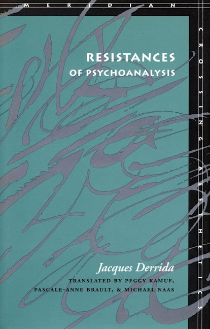 Book cover image for Resistances of Psychoanalysis ISBN: 9780804730198