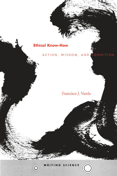 Cover image for Ethical Know-How, isbn: 9780804730334
