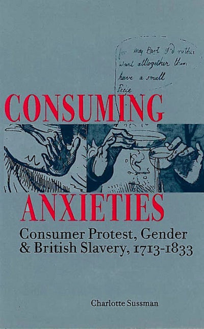 Consuming Anxieties