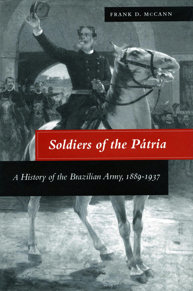 Cover image for Soldiers of the Pátria, isbn: 9780804732222