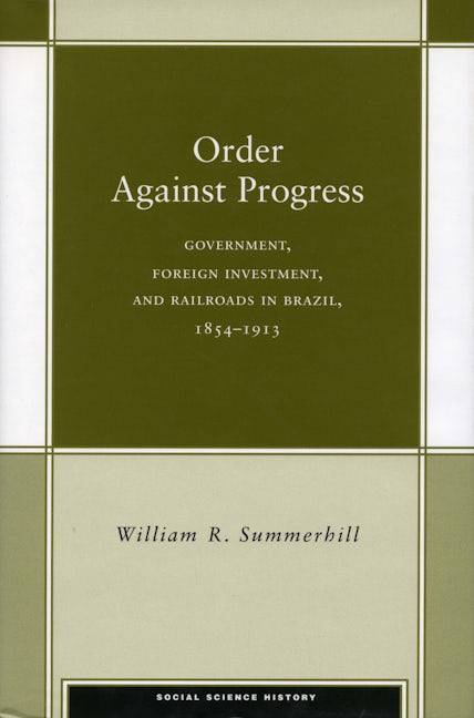 Book cover image for Order Against Progress ISBN: 9780804732246
