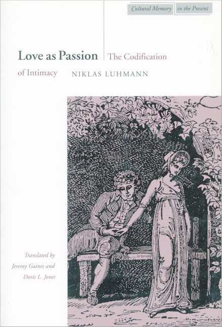 Book cover image for Love as Passion ISBN: 9780804732536