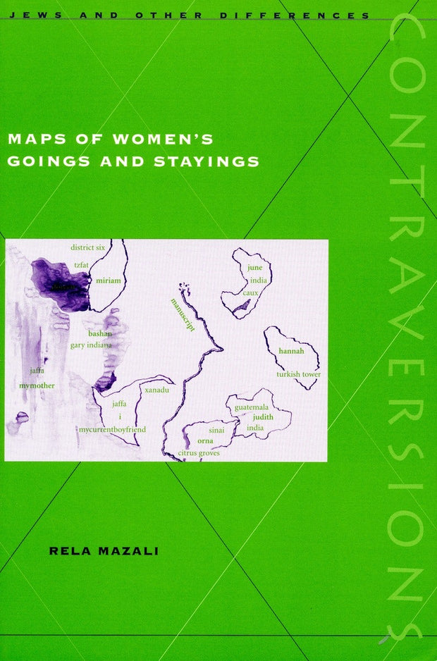Cover image for Maps of Women’s Goings and Stayings, isbn: 9780804732932