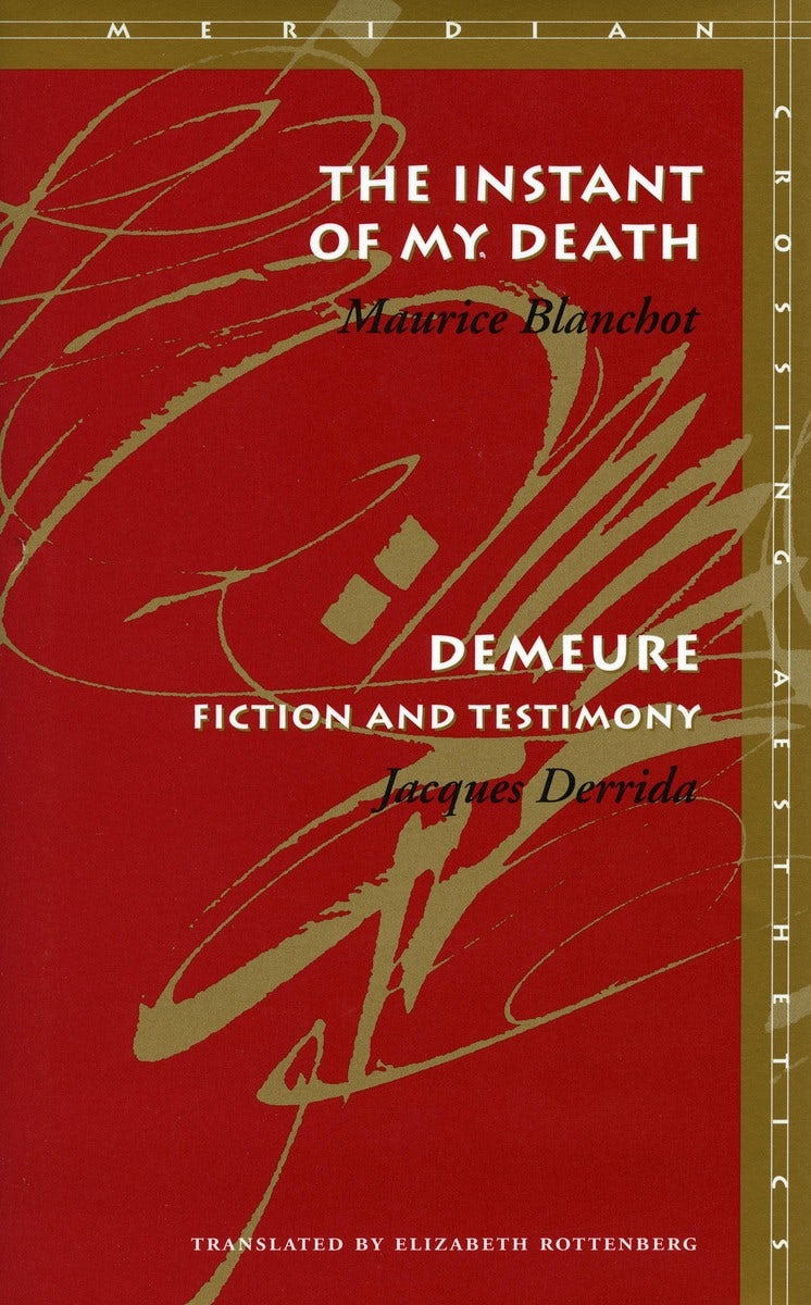 Book cover image for The Instant of My Death /Demeure ISBN: 9780804733267