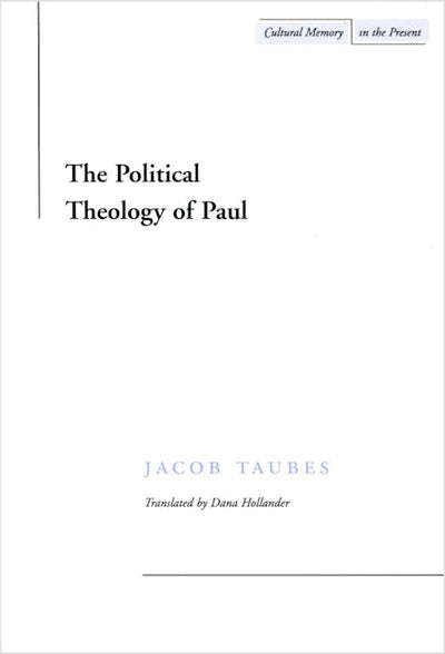 The Political Theology of Paul