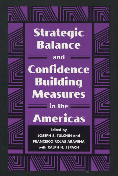 Cover image for Strategic Balance and Confidence Building Measures in the Americas, isbn: 9780804736084