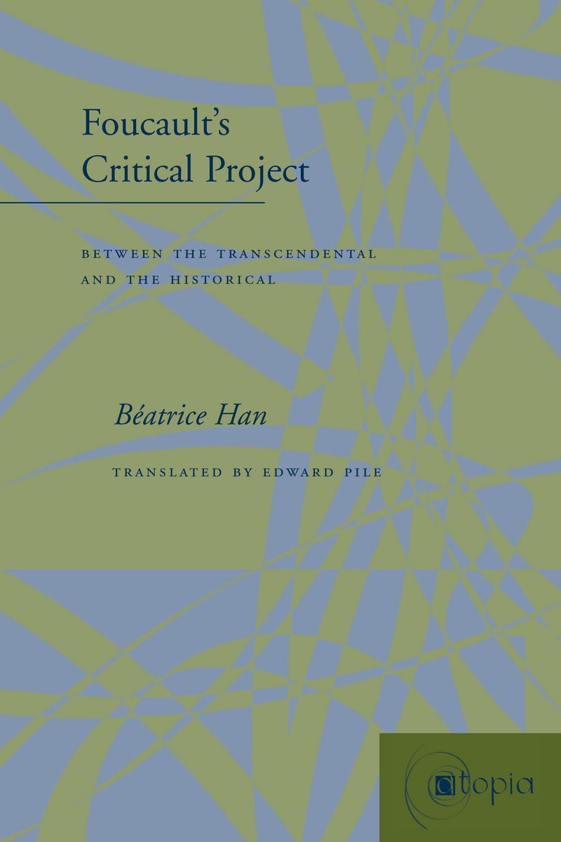 Book cover image for Foucault’s Critical Project ISBN: 9780804737081