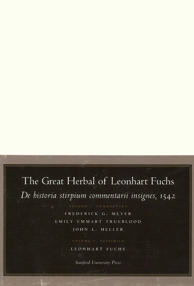 Cover image for The Great Herbal of Leonhart Fuchs, isbn: 9780804738033