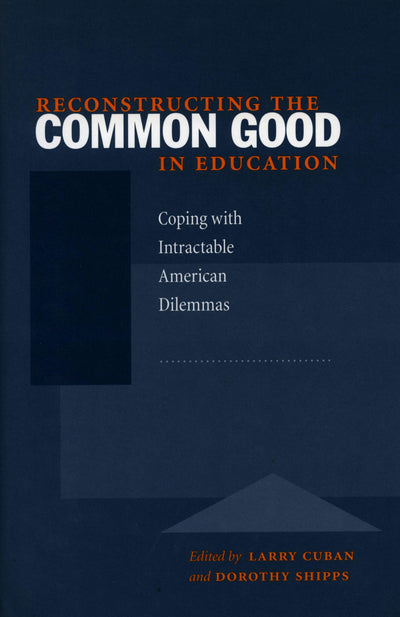 Cover image for Reconstructing the Common Good in Education, isbn: 9780804738620
