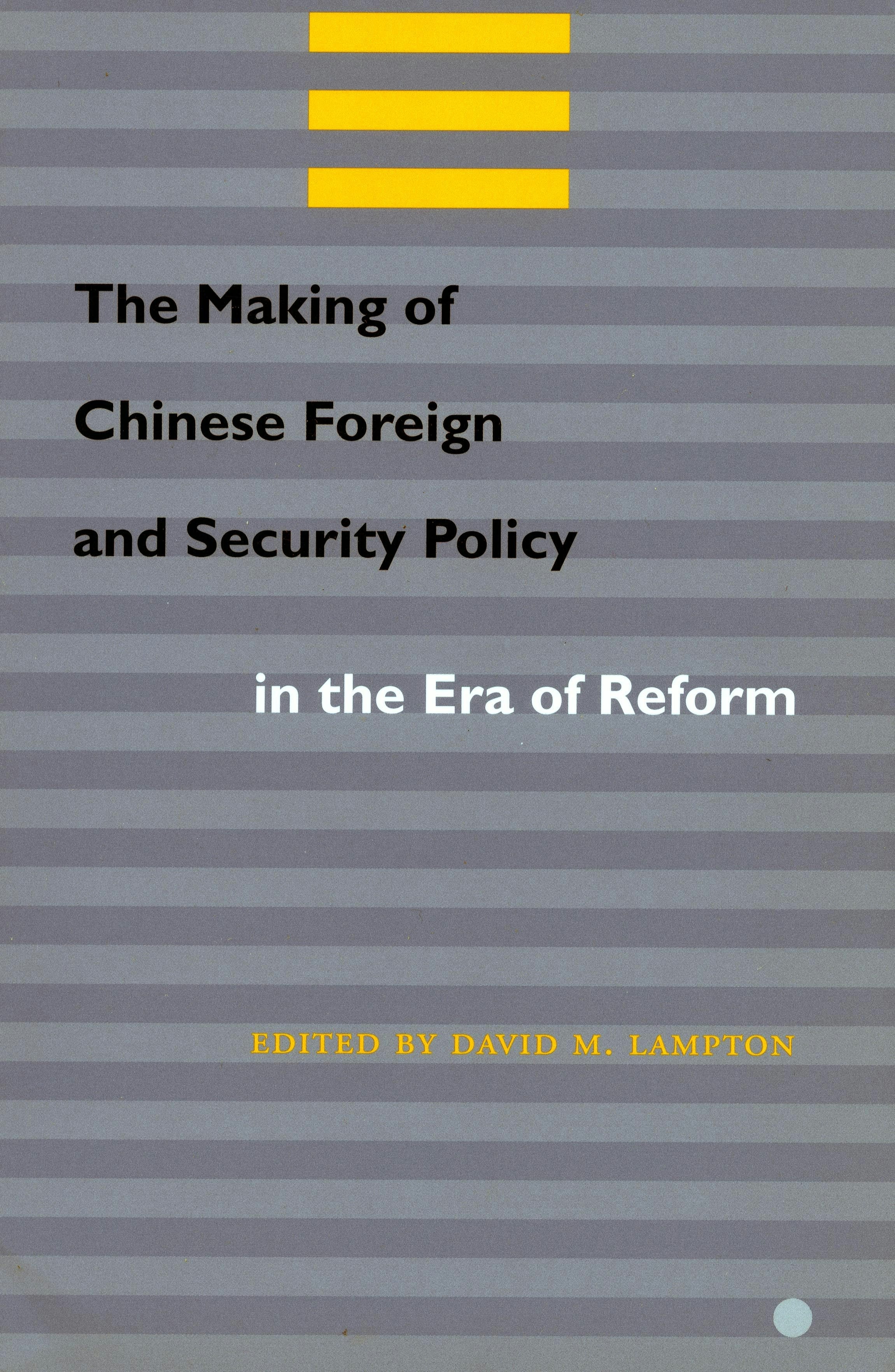 Book cover image for The Making of Chinese Foreign and Security Policy in the Era of Reform ISBN: 9780804740555