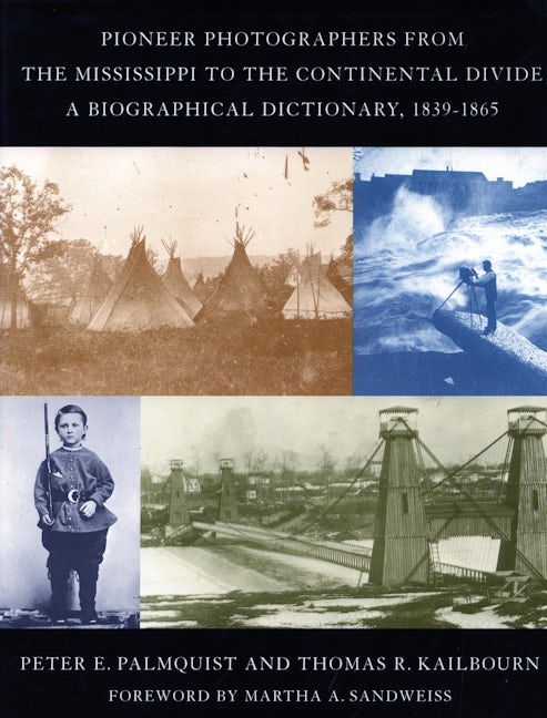 Book cover image for Pioneer Photographers from the Mississippi to the Continental Divide ISBN: 9780804740579