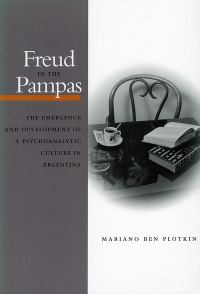 Cover image for Freud in the Pampas, isbn: 9780804740609