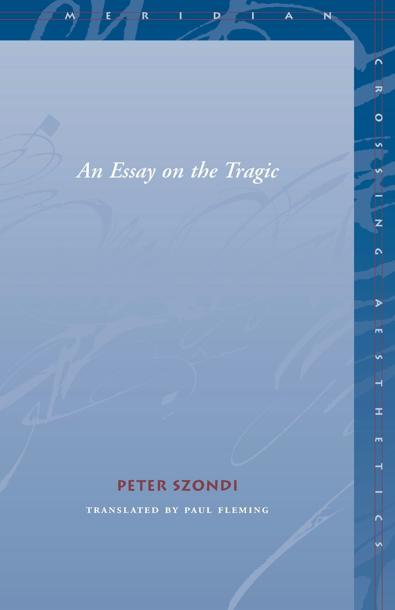 Book cover image for An Essay on the Tragic ISBN: 9780804742375