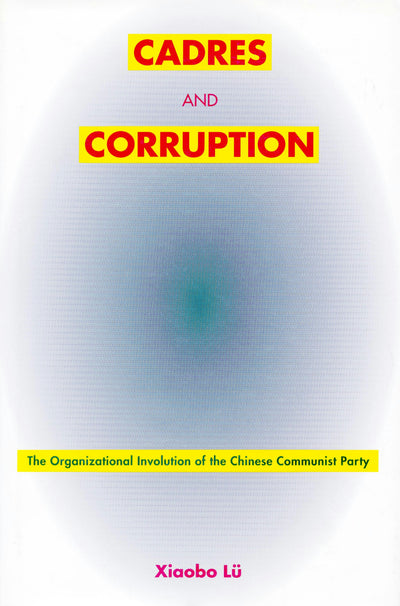 Cover image for Cadres and Corruption, isbn: 9780804744300