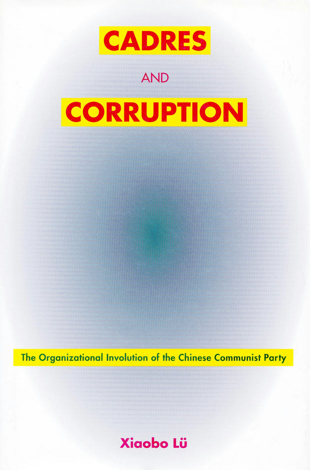 Cover image for Cadres and Corruption, isbn: 9780804744300