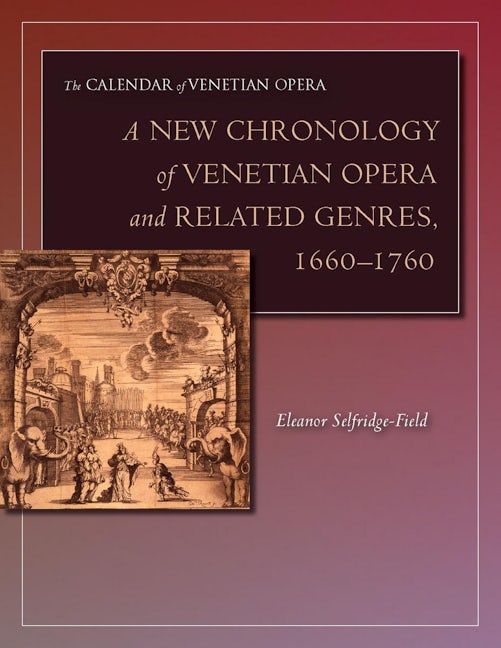 Book cover image for A New Chronology of Venetian Opera and Related Genres, 1660-1760 ISBN: 9780804744379