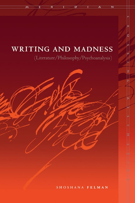 Book cover image for Writing and Madness ISBN: 9780804744492