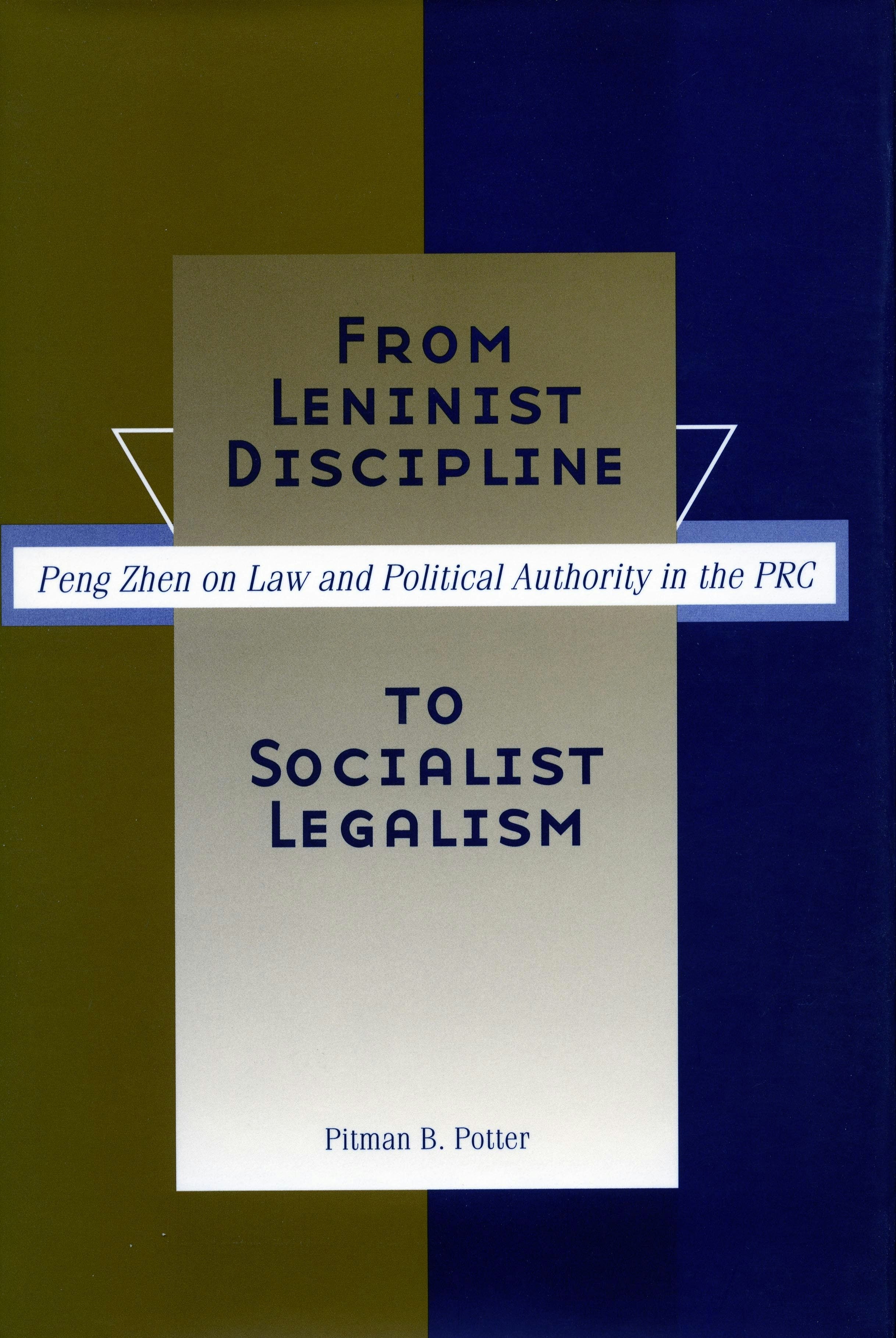Book cover image for From Leninist Discipline to Socialist Legalism ISBN: 9780804745000