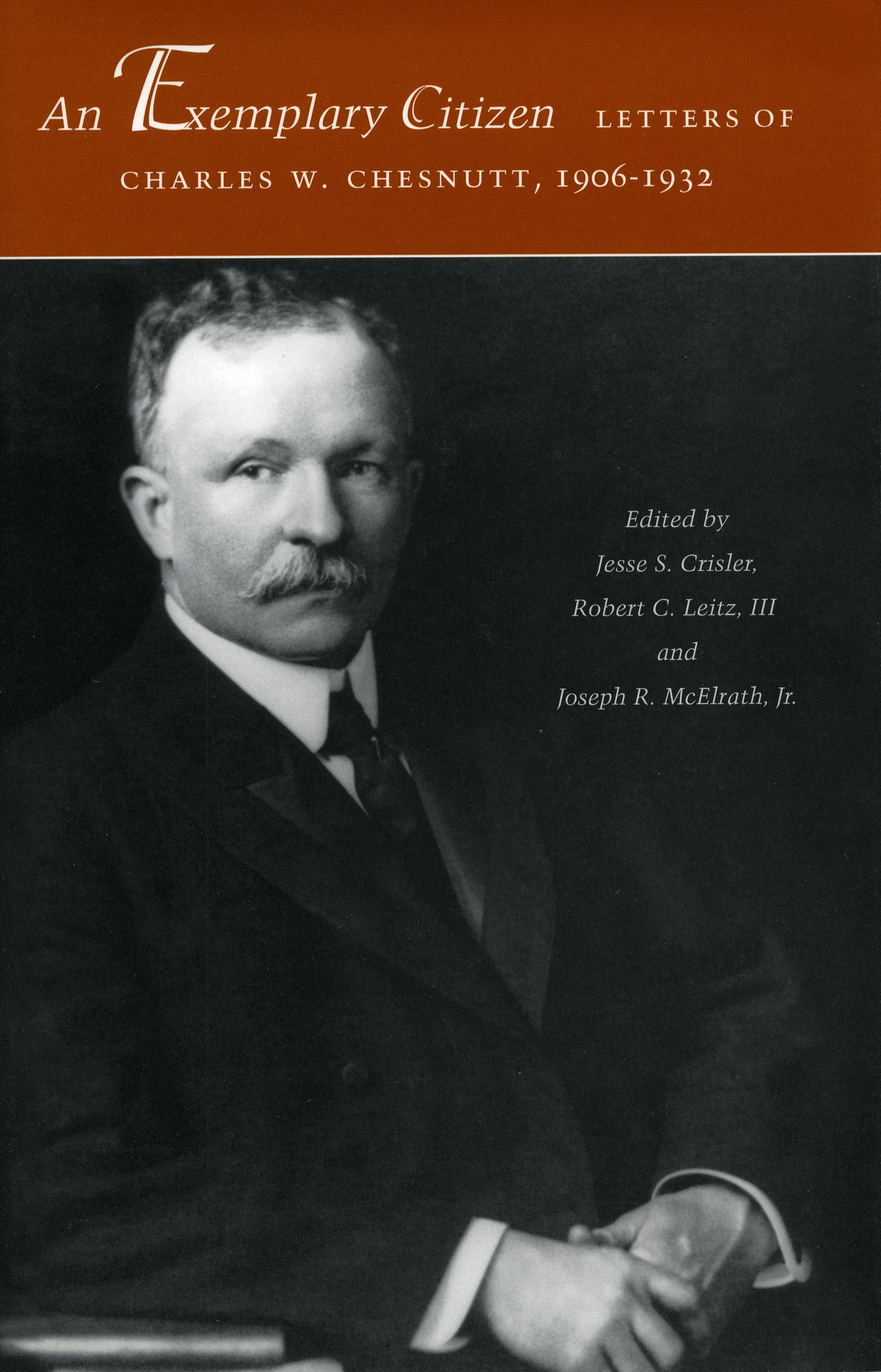 Book cover image for An Exemplary Citizen: Letters of Charles W. Chesnutt, 1906-1932 ISBN: 9780804745086
