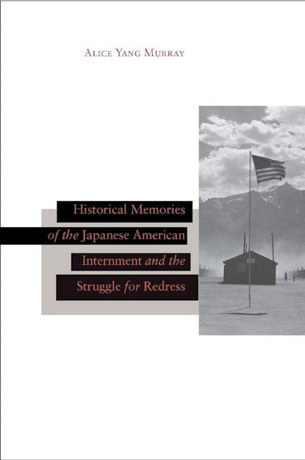 Book cover image for Historical Memories of the Japanese American Internment and the Struggle for Redress ISBN: 9780804745345