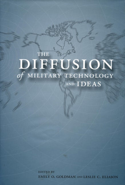 Book cover image for The Diffusion of Military Technology and Ideas ISBN: 9780804745352