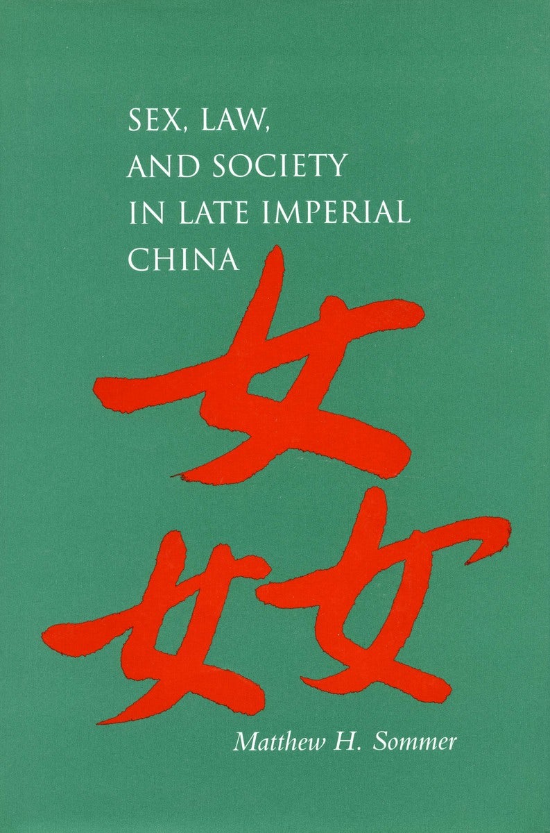 Book cover image for Sex, Law, and Society in Late Imperial China ISBN: 9780804745598