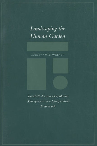 Landscaping the Human Garden