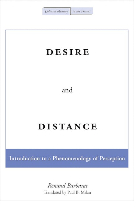 Book cover image for Desire and Distance ISBN: 9780804746441
