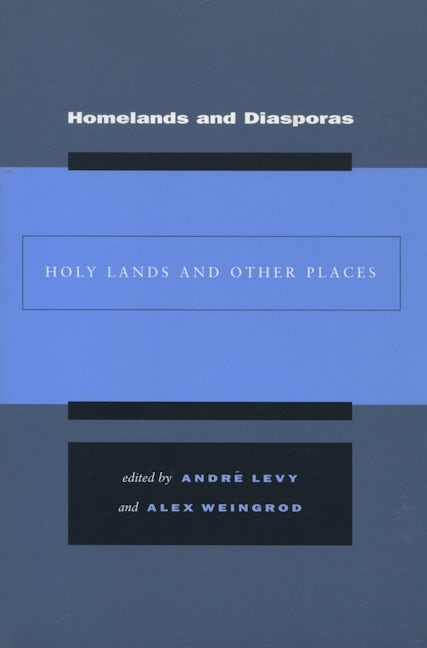 Book cover image for Homelands and Diasporas ISBN: 9780804747714