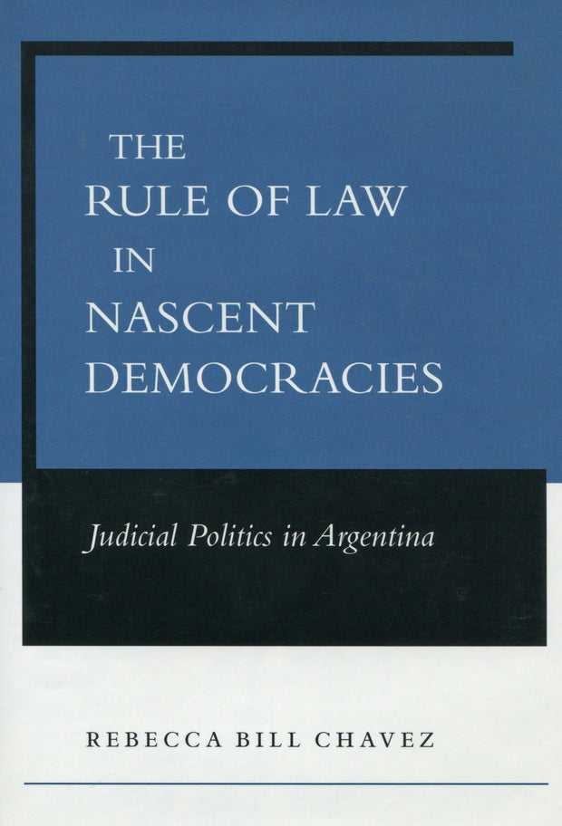 Cover image for The Rule of Law in Nascent Democracies, isbn: 9780804748124