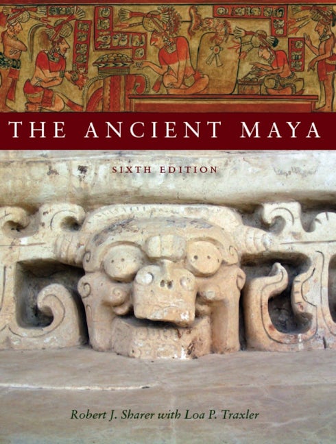 Book cover image for The Ancient Maya, 6th Edition ISBN: 9780804748179