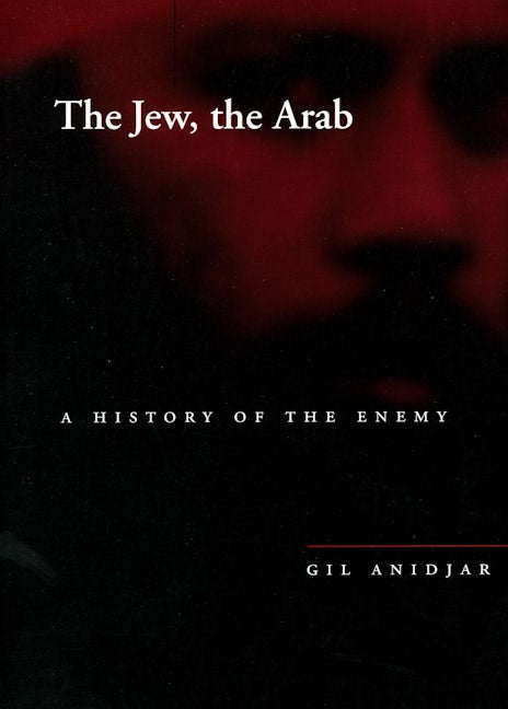 Book cover image for The Jew, the Arab ISBN: 9780804748230