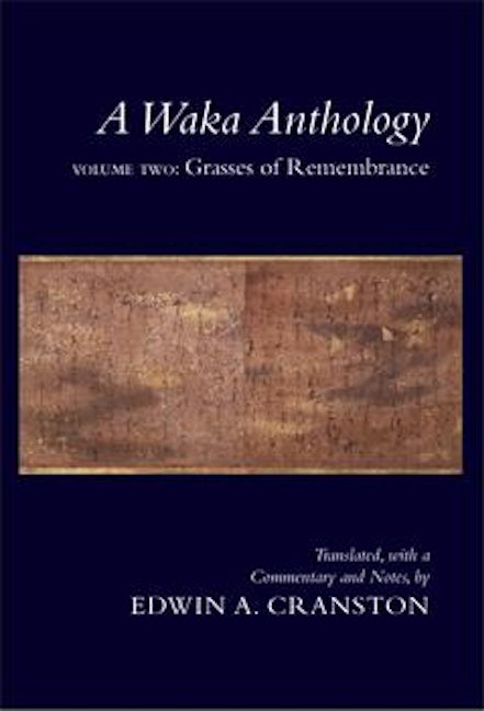 Book cover image for A Waka Anthology, Volume Two ISBN: 9780804748254