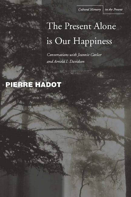 Book cover image for The Present Alone is Our Happiness ISBN: 9780804748360