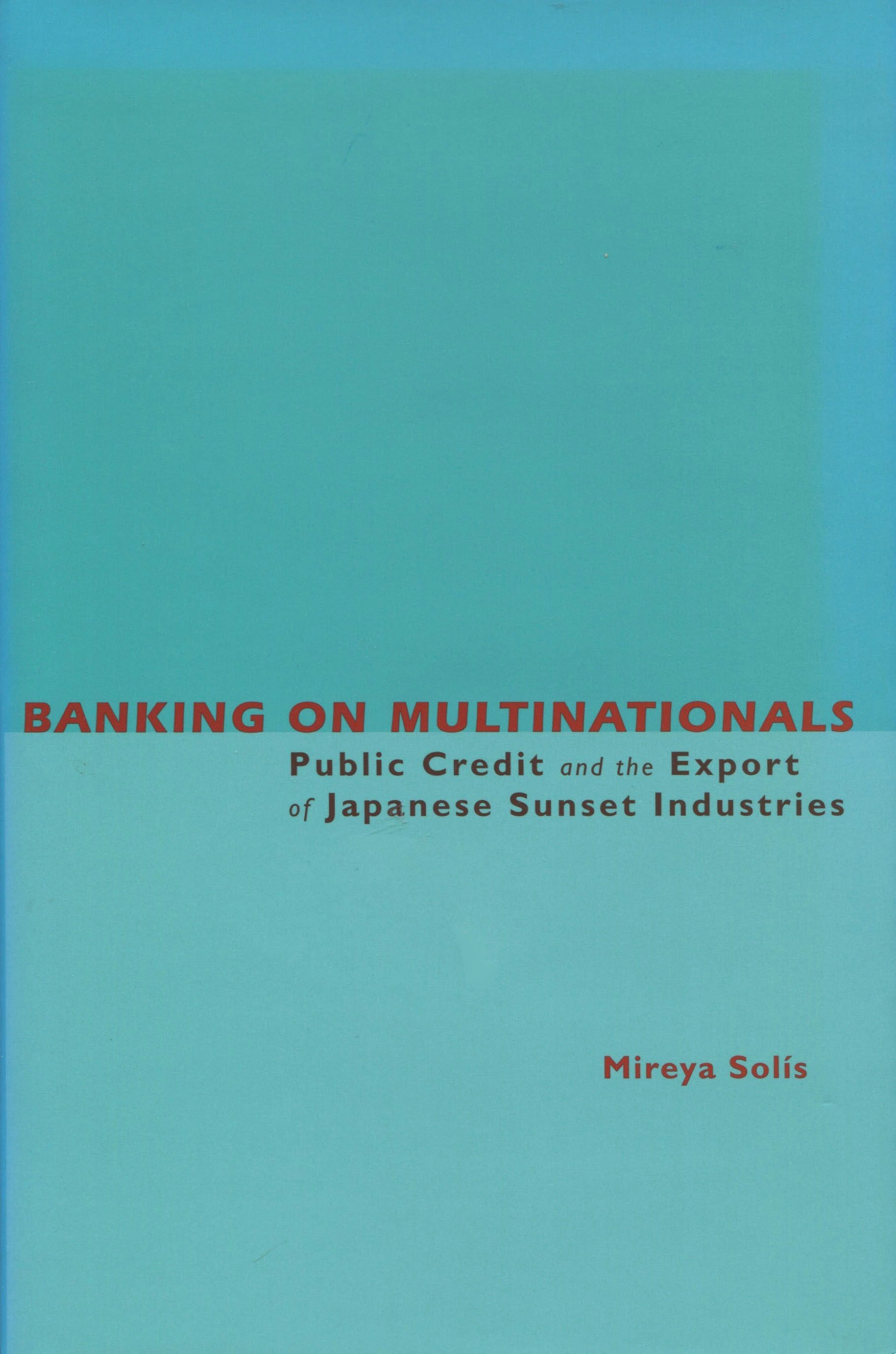 Book cover image for Banking on Multinationals ISBN: 9780804748872