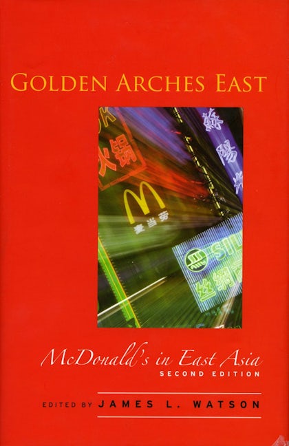 Book cover image for Golden Arches East ISBN: 9780804749893