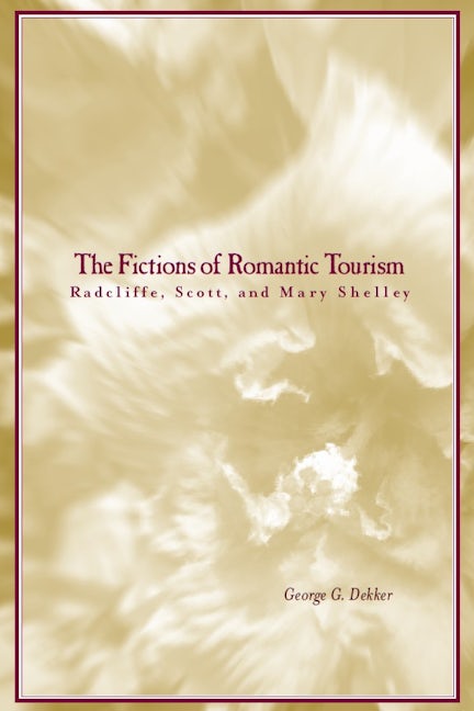 Book cover image for The Fictions of Romantic Tourism ISBN: 9780804750080