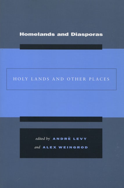 Book cover image for Homelands and Diasporas ISBN: 9780804750790