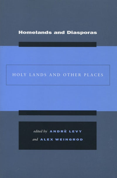 Homelands and Diasporas