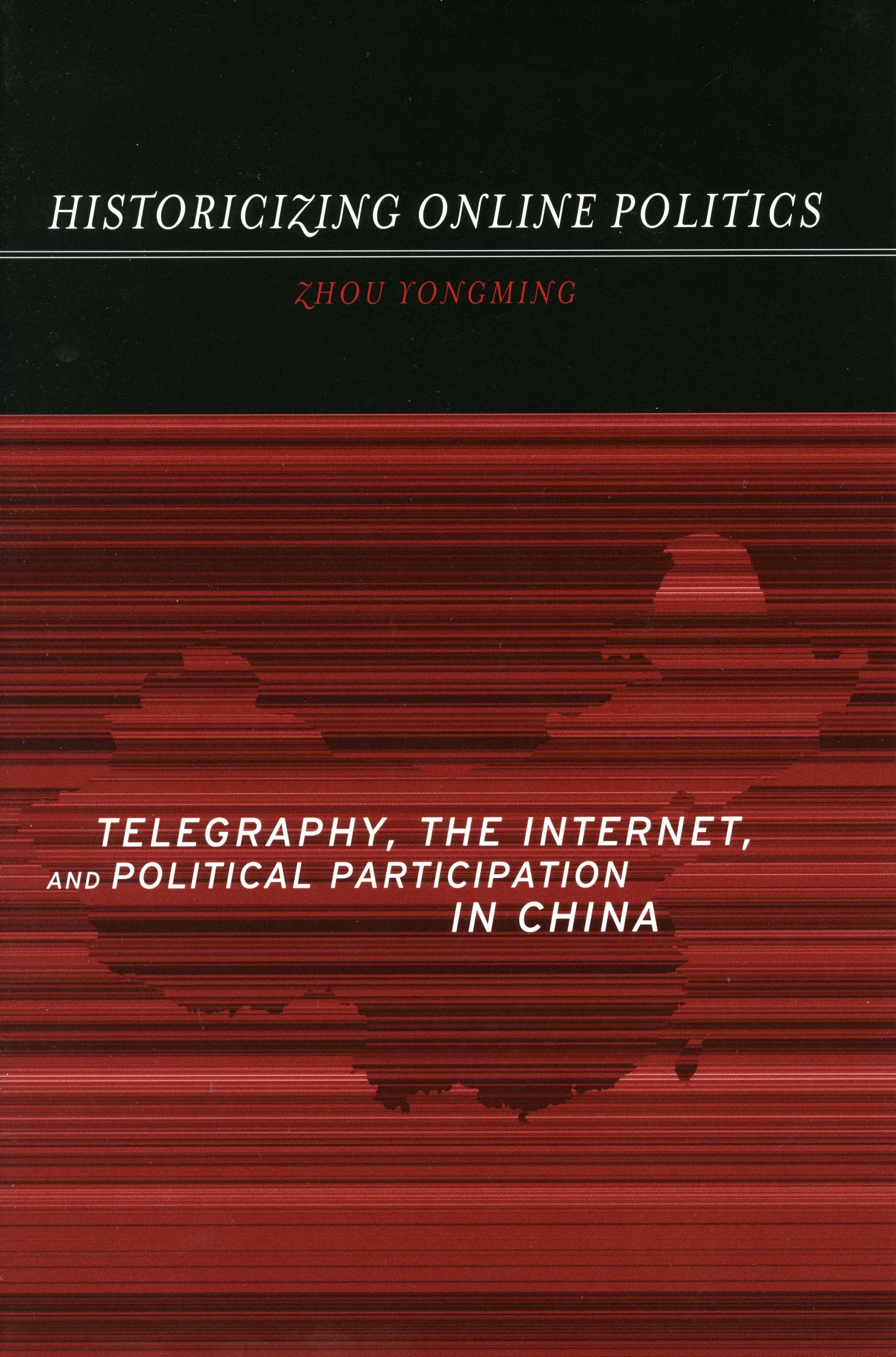 Book cover image for Historicizing Online Politics ISBN: 9780804751278
