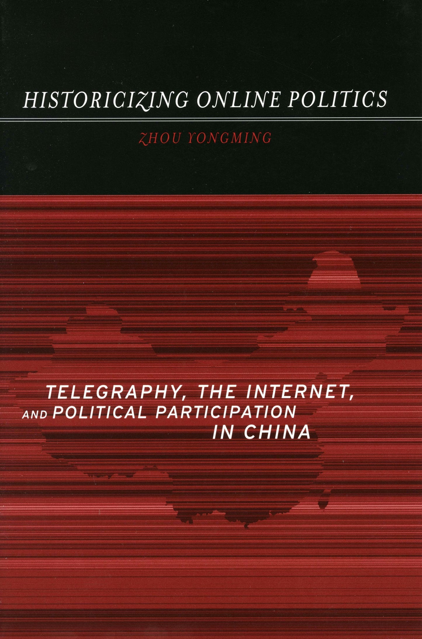Book cover image for Historicizing Online Politics ISBN: 9780804751285