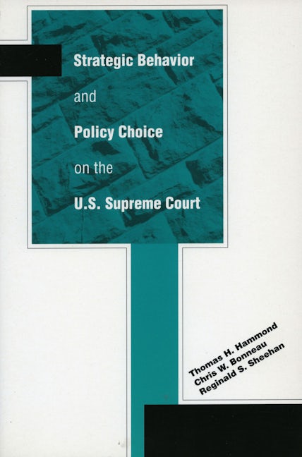 Book cover image for Strategic Behavior and Policy Choice on the U.S. Supreme Court ISBN: 9780804751452