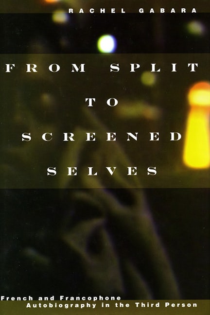 Book cover image for From Split to Screened Selves ISBN: 9780804753562