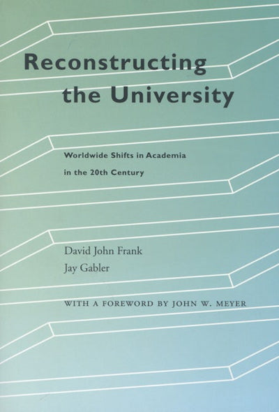 Reconstructing the University
