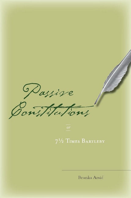 Book cover image for Passive Constitutions or 7 1/2 Times Bartleby ISBN: 9780804753937