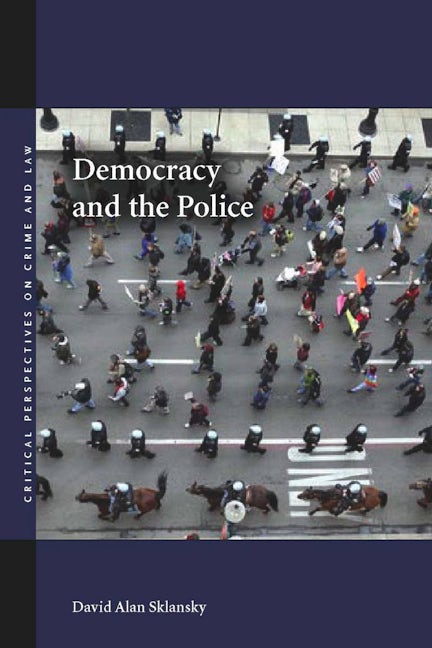 Book cover image for Democracy and the Police ISBN: 9780804755634