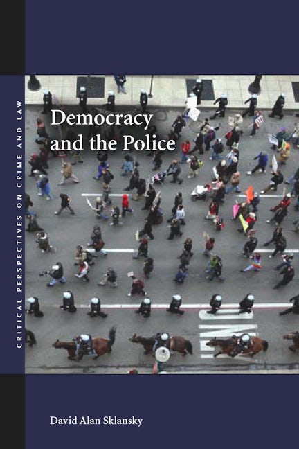 Book cover image for Democracy and the Police ISBN: 9780804755641