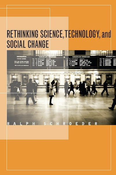 Rethinking Science, Technology, and Social Change